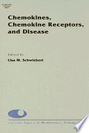 Chemokines, chemokine receptors, and disease