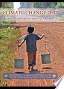 Climate change 2007 impacts, adaptation and vulnerability : contribution of Working Group II to the Fourth Assessment Report of the Intergovernmental Panel on Climate Change