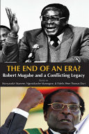 The end of an era? : Robert Mugabe and a conflicting legacy.