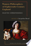 Women philosophers of eighteenth-century England : selected correspondence