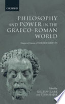 Philosophy and power in the Graeco-Roman world : essays in honour of Miriam Griffin