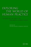 Exploring the world of human practice : readings in and about the philosophy of Aurel Kolnai