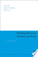 Thinking between Deleuze and Kant : a strange encounter