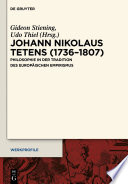 Johann Nikolaus Tetens (1736-1807) Philosophie in der Tradition des europäischen Empirismus