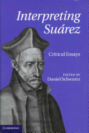 Interpreting Suárez : critical essays