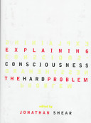Explaining consciousness : the "hard problem"