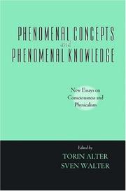 Phenomenal concepts and phenomenal knowledge : new essays on consciousness and physicalism /