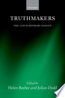 Truthmakers : the contemporary debate