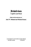 Relativism, cognitive and moral