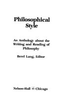 Philosophical style : an anthology about the writing and reading of philosophy