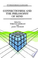 Connectionism and the philosophy of mind