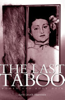 The last taboo : women and body hair