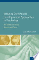 Bridging cultural and developmental approaches to psychology : new syntheses in theory, research, and policy