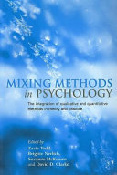 Mixing methods in psychology : the integration of qualitative and quantitative methods in theory and practice