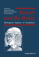 Beauty and the brain : biological aspects of aesthetics