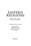 Eastern religions : origins, beliefs, practices, holy texts, sacred places /