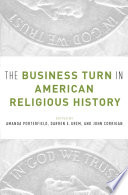 The business turn in American religious history