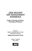 Civil religion and transcendent experience : studies in theology and history, psychology and mysticism