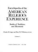 Encyclopedia of the American religious experience : studies of traditions and movements