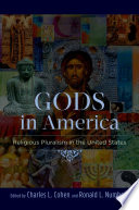 Gods in America : religious pluralism in the United States