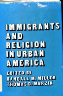 Immigrants and religion in urban America