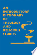 An introductory dictionary of theology and religious studies