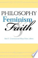 Philosophy, feminism, and faith