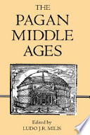 The pagan Middle Ages