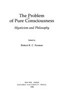 The Problem of pure consciousness : mysticism and philosophy /