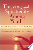 Thriving and spirituality among youth : research perspectives and future possibilities