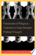 Paradoxes of religious toleration in early modern political thought