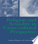 Religion and sexuality in cross-cultural perspective