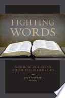 Fighting words : religion, violence, and the interpretation of sacred texts