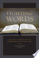 Fighting words : religion, violence, and the interpretation of sacred texts