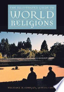 The illustrated guide to world religions