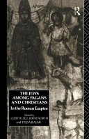 The Jews among pagans and Christians : in the Roman Empire