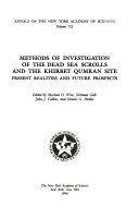 Methods of investigation of the Dead Sea scrolls and the Khirbet Qumran site : present realities and future prospects