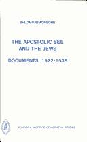 The Apostolic See and the Jews : documents: 1394-1464