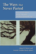 The ways that never parted : Jews and Christians in late antiquity and the early Middle Ages