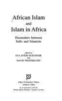 African Islam and Islam in Africa : encounters between Sufis and Islamists
