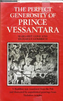 The perfect generosity of Prince Vessantara : a Buddhist epic