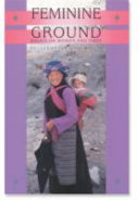 Feminine ground : essays on women and Tibet