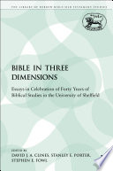 The Bible in three dimensions : essays in celebration of forty years of biblical studies in the University of Sheffield
