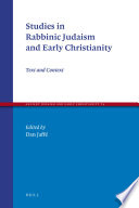 Studies in rabbinic Judaism and early Christianity : text and context