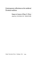 Contemporary reflections on the medieval Christian tradition; essays in honor of Ray C. Petry.