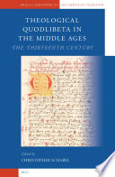 Theological quodlibeta in the Middle Ages. Vol. 1, The thirteenth century