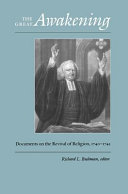 The Great Awakening : documents on the revival of religion, 1740-1745