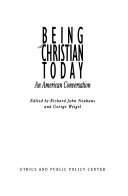Being Christian today : an American conversation