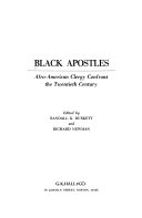 Black apostles : Afro-American clergy confront the twentieth century