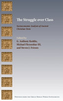 The struggle over class : socioeconomic analysis of ancient Christian texts